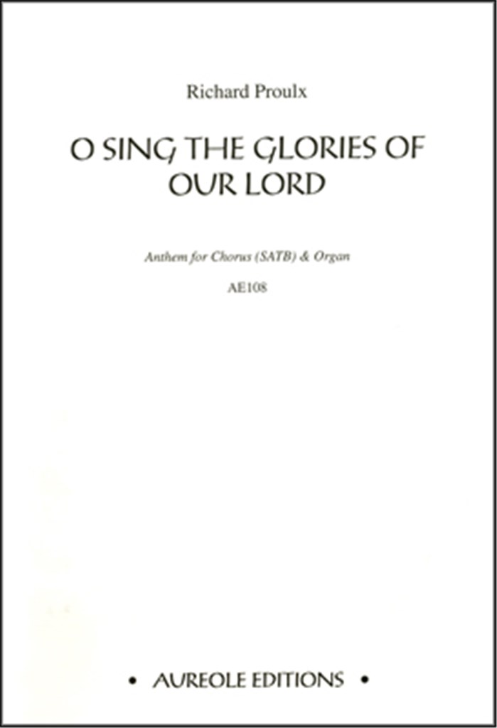 O Sing the Glories of Our Lord